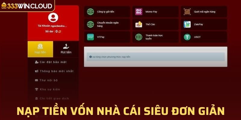 Thực hiện nạp tiền vốn nhà cái siêu đơn giản, an toàn nhất