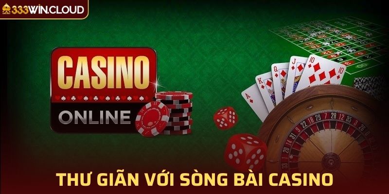 Thư giãn với sòng bài casino